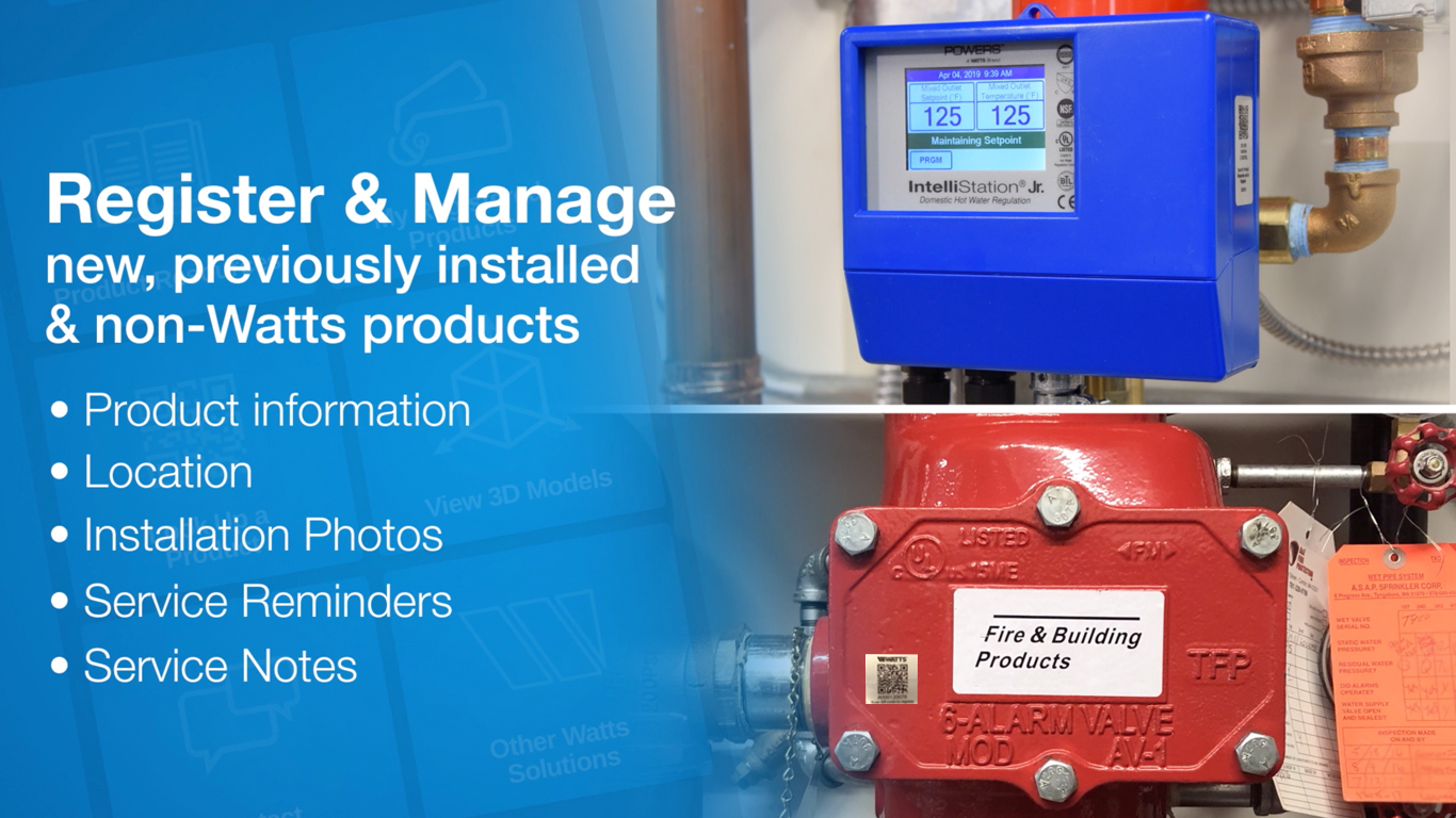 Promotion to register and manage new, previously installed and non-Watts products
