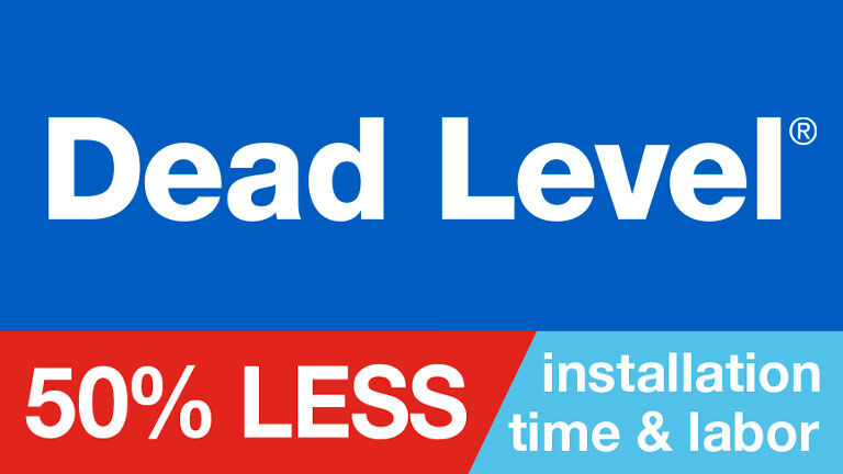 dead-level-50%-less-installation-time-labor